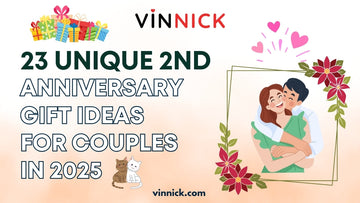23 Unique 2nd Anniversary Gift Ideas for Couples in 2025