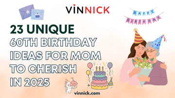 23 Unique 60th Birthday Ideas for Mom to Cherish in 2025